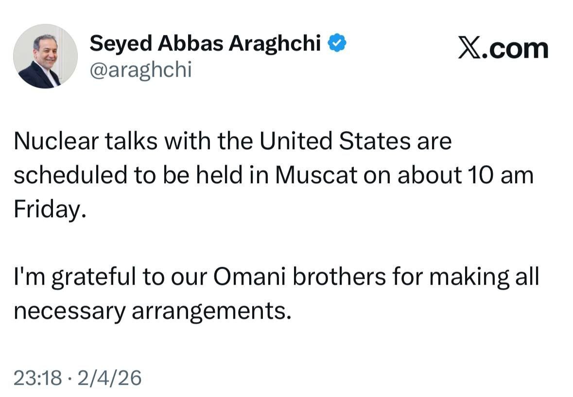 عراقچی: مذاکرات روز جمعه در مسقط برگزار میشود عراقچی: مذاکرات روز جمعه در مسقط برگزار میشود